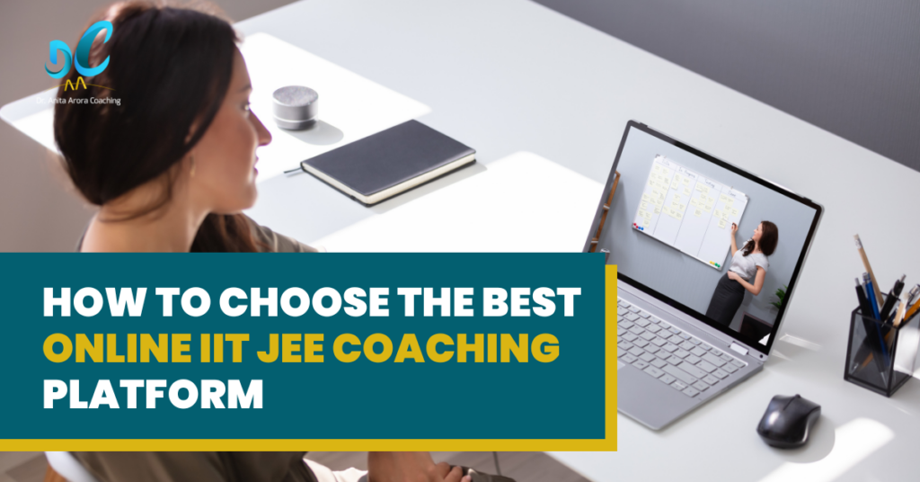 How to Choose the Best Online IIT JEE Coaching Platform